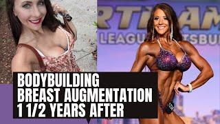 Bodybuilding Breast Augmentation OVER the muscle 1 1/2 years later- DO I STILL LIKE THEM? Real talk