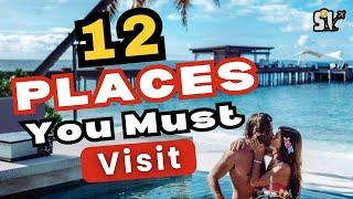 12 Dream DESTINATIONS You Must VISIT Before You DIE! | 4K Travel