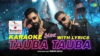 Tauba Tauba Karaoke with Lyrics | Karan Aujla | Vikey Kaushal | Bad News 2024