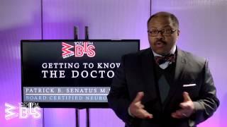 Getting to Know The Doctor: Dr. Senatus M.D., Ph.D.