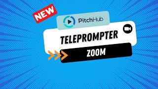 Present with Confidence on Zoom with PitchHub's Teleprompter