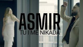 Asmir Hrustic - Tu i me nikada (Official Video 2023-2024)