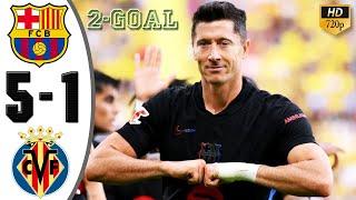 Barcelona vs Villarreal 5 1 Highlights & All Goals 2024 HD