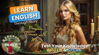 Prepare Dinner with me | Learn English with Sarah | Practice English