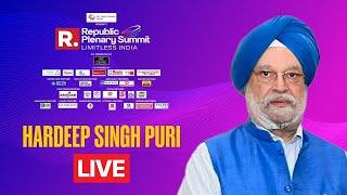 Hardeep Singh Puri at Republic Plenary Summit 2025 LIVE | Ted Talk on India's Limitless Future