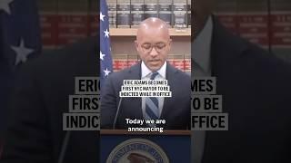 Eric Adams becomes first NYC mayor to be indicted while in office