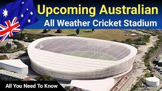 Upcoming Australian All Weather Cricket Stadium |  Tasmania Macquarie Point Stadium 3D Design Detail