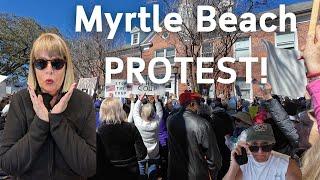 MASSIVE Myrtle Beach PROTEST! New Bakery! It's Our Local Wed Update!