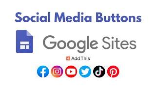 Add Social Media Buttons to the Google Sites | addthis.com | 2022