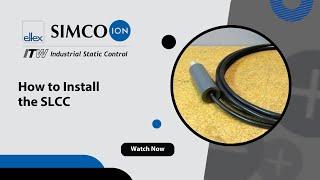 Simco-Ion: How to Install the SLCC