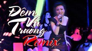 ĐÊM VŨ TRƯỜNG - HOÀNG CHÂU | DANCE REMIX