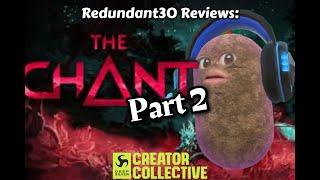 The Chant: Part 2 (Playthrough with commentary) | Redundant Reviews