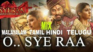 Syera Title Song || 4 Language Mix || Malayalam ●Tamil●Hindi●Telugu || Mega Star || Debonair Media