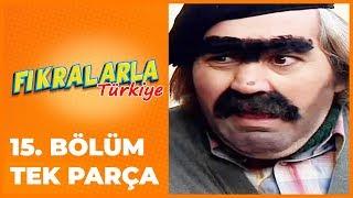 Fıkralarla Türkiye - 15. Bölüm