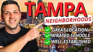 5 Best Established Tampa Neighborhoods [TOP PLACES TO LIVE]