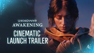 Unknown 9: Awakening –  Cinematic Launch Trailer