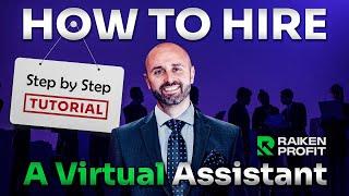 How to Hire Your First Virtual Assistant in 2022 (Step-By-Step TUTORIAL)