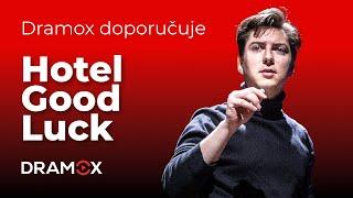 Hotel Good Luck | Městská divadla pražská | Dramox doporučuje | Dramox.cz