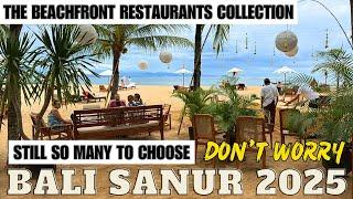 Bali Sanur There are so many to choose Beachfront Restaurants