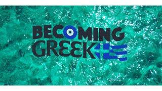 An Introduction - About Becoming Greek -  4K