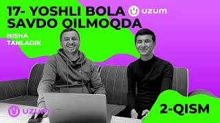 17-YOSHLI BOLA "UZUMDA" SAVDO QILMOQDA! 2-QISM