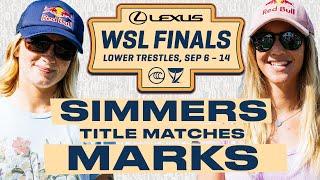 Caitlin Simmers vs Caroline Marks | Lexus WSL Finals 2024 - Title Matches