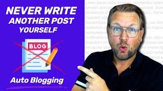 Blogi - Never write a blog post yourself again! (Autoblogging)