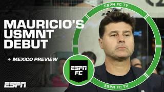 Assessing Mauricio Pochettino's USMNT debut + previewing the Mexico matchup  | ESPN FC