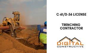 C-61/D-56 License: Trenching Contractor License - How To Get Licensed and Bonded In California!