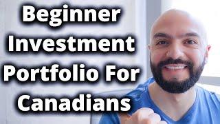 Beginner Investment Portfolio For Canadians