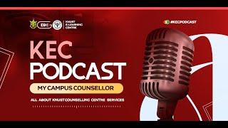 KEC PODCAST SERIES| MY CAMPUS COUNSELOR