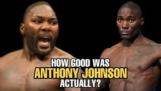 How GOOD was Anthony Johnson Actually?