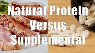 Natural Versus Supplemental Protein (Nutrition 101, DiTuro Productions, LLC)