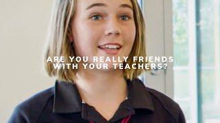 Boarding School: Are You Really Friends with Your Teachers?