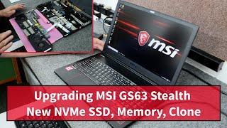 MSI GS63 Stealth  SSD Upgrade Memory Upgrade Clone SSD