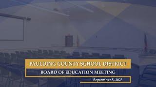 September 5, 2023 Paulding County School District Board of Education Meeting
