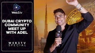 Dubai Crypto Community MeetUp with Adel | Recap