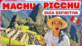 Guía completa MACHU PICCHU  | Transporte, precios y ¡TODAS las rutas!