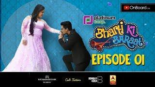 #BhartiKiBaraat | Episode 01 | Bharti Ka Haarsh