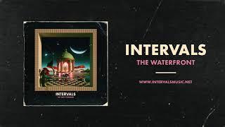 INTERVALS | The Waterfront (Official Audio) | NEW ALBUM OUT NOW