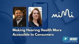 Democratizing Access to Better Hearing: Interview with Sarah Voice of Mimi Hearing Technologies