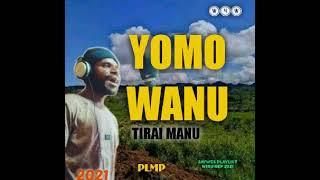 02. Tirai Manu - Yomo Wanu (2021)[Jaywes Playlist][PNG Local Musik Production](Official Audio )