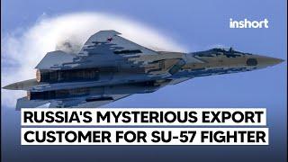 Russia's First Mysterious Export Customer for Su-57 Sparks Speculation | InShort