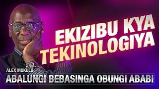 ALEX MUKULU ║ NE NANTONGO SHAMIM (OMUYIRIBI) ║ ABALUNGI BEBASINGA OBUNGI ABABI _ E087 _ TEKINOLOGY!?