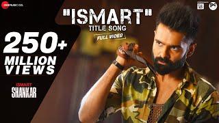 Ismart Title Song - Full Video | iSmart Shankar | Ram Pothineni, Nidhhi Agerwal & Nabha Natesh