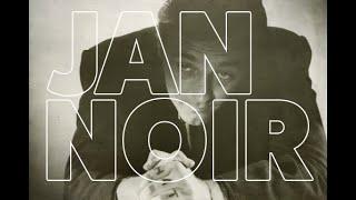 JAN-NOIR series 2025