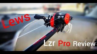 LEWS LZR PRO REVIEW (pre spawn)