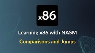 Learning x86 with NASM - Comparison and Jump Instructions