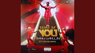 WALK YOU (feat. WILHELMINA)