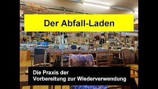 Was ist ein Abfall-Laden? Die Vorbereitung zur Wiederverwendung in der Praxis.